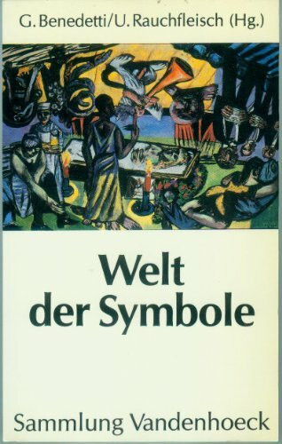 Welt der Symbole: Interdisziplinäre Aspekte des Symbolverständnisses