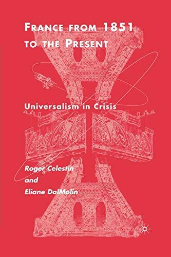 France From 1851 To The Present: Universalism in Crisis France From 1851 To The Present: Universalism in Crisis
