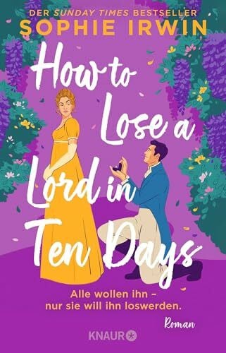 How to Lose a Lord in 10 Days: Alle wollen ihn - nur sie will ihn loswerden
