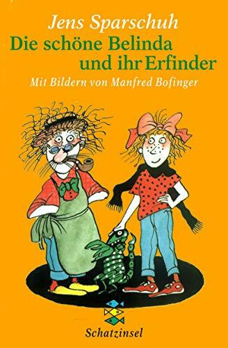 Die schöne Belinda und ihr Erfinder