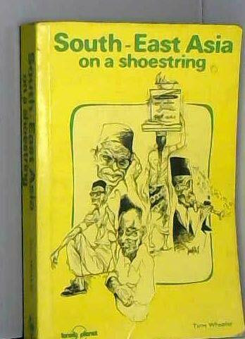 South East Asia on a Shoestring (Lonely Planet Shoestring Guide)