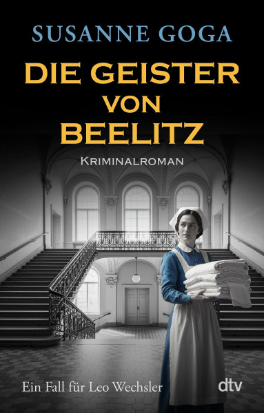 Die Geister von Beelitz: Kriminalroman (Leo Wechsler, Band 10)