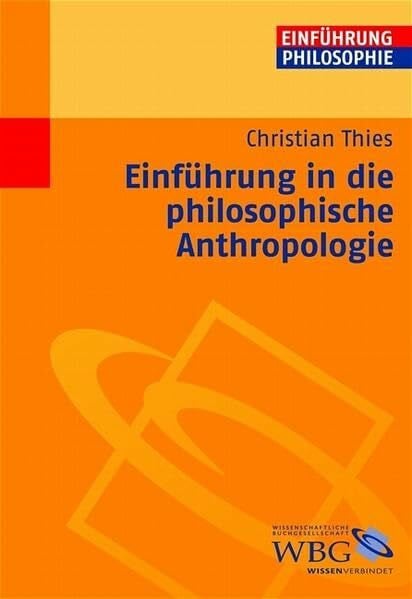 Einführung in die philosophische Anthropologie