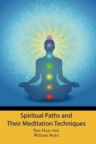 Spiritual Paths and Their Meditation Techniques