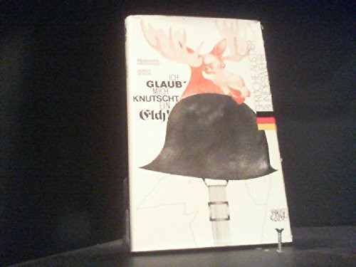 Ich glaub' mich knutscht ein Elch. Sprüche aus der Bundeswehr