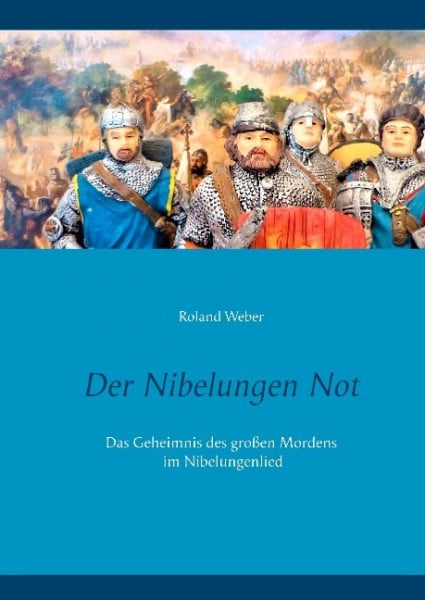 Der Nibelungen Not