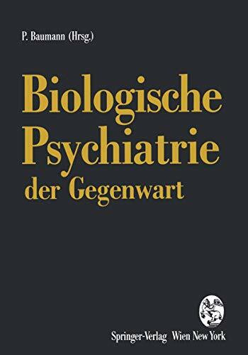 Biologische Psychiatrie der Gegenwart: 3. Drei-Länder-Symposium für Biologische Psychiatrie Lausanne, September 1992