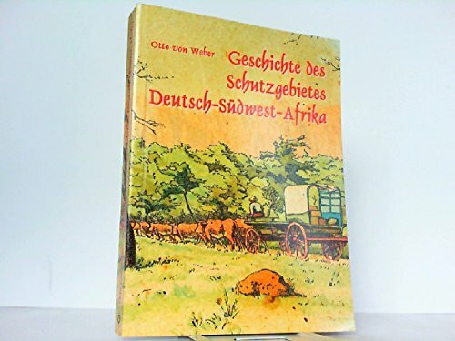 Geschichte des Schutzgebietes Deutsch-Südwestafrika