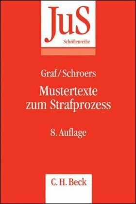 Mustertexte zum Strafprozess (JuS-Schriftenreihe/Referendarpraxis, Band 25)