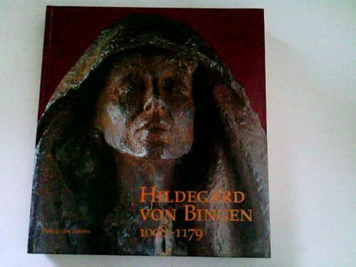 Hildegard von Bingen in ihrem historischen Umfeld: Internationaler wissenschaftlicher Kongress zum 900jährigen Jubiläum, 13.-19. September 1998, Bingen am Rhein
