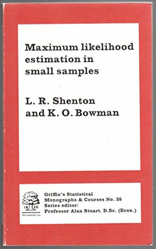 Maximum Likelihood Estimation in Small Samples (Griffin's Statistical Monographs & Courses ; No. 38)