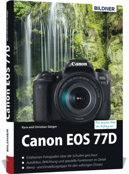 Canon EOS 77D - Für bessere Fotos von Anfang an