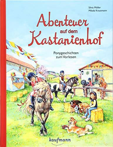 Abenteuer auf dem Kastanienhof: Ponygeschichten zum Vorlesen (Die Ponybande, Band 3)