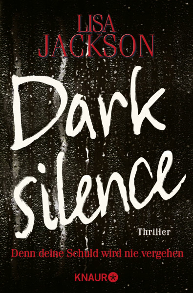 Dark Silence: Denn deine Schuld wird nie vergehen. Thriller (Ein San-Francisco-Thriller)