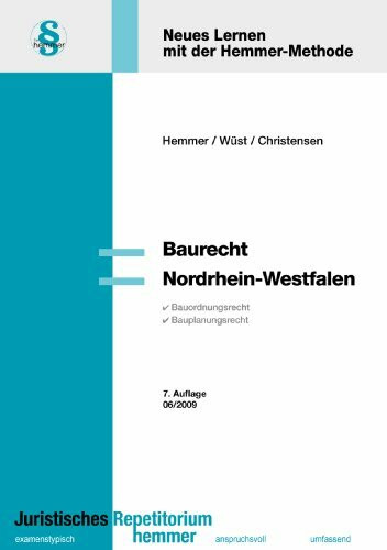 Baurecht Nordrhein-Westfalen: Bauordnungsrecht, Bauplanungsrecht (Skripten - Öffentliches Recht)