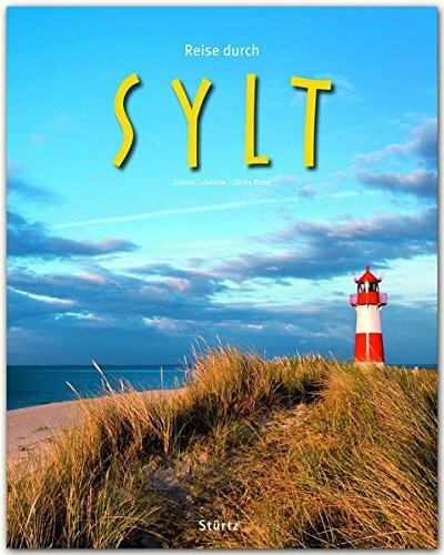 Reise durch SYLT - Ein Bildband mit über 170 Bildern auf 140 Seiten - STÜRTZ Verlag