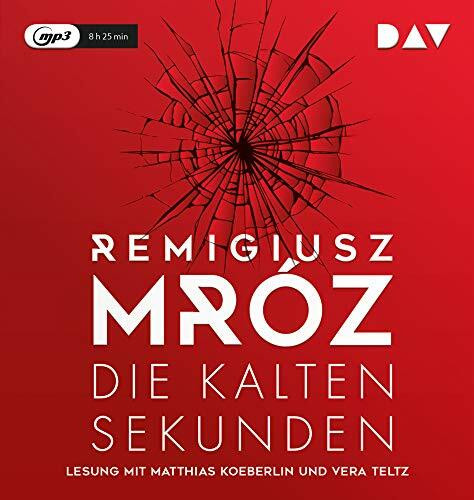 Die kalten Sekunden: Lesung mit Matthias Koeberlin und Vera Teltz (1 mp3-CD)