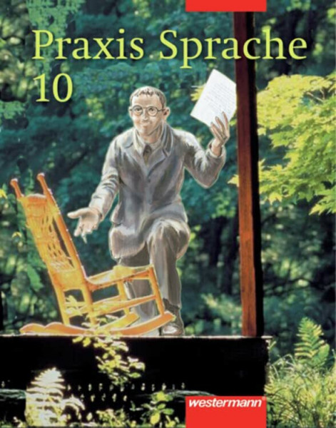 Praxis Sprache Ausgabe 2002 für Realschulen und Gesamtschulen: Schülerband 10