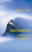 Spiritualität - Damit mein Leben gelingt