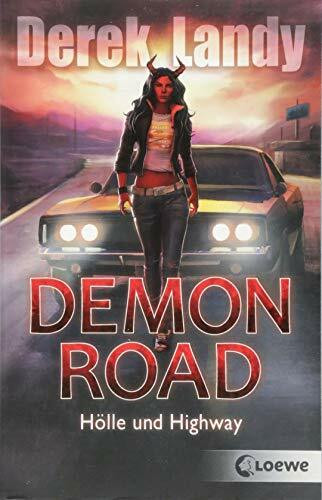 Demon Road (Band 1) - Hölle und Highway: Humorvolle Horror-Trilogie ab 14 Jahre