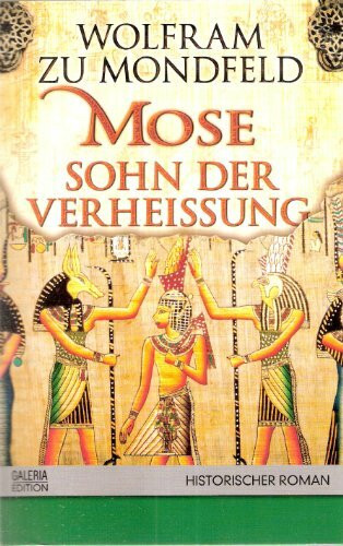 Mose - Sohn der Verheissung: Roman (Allgemeine Reihe. Bastei Lübbe Taschenbücher)