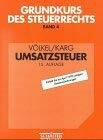 Grundkurs des Steuerrechts, Bd.4, Umsatzsteuer