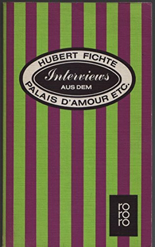 Interviews aus dem Palais d'Amour etc.