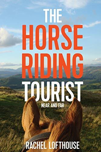 The Horse Riding Tourist: Near and Far The Horse Riding Tourist: Near and Far