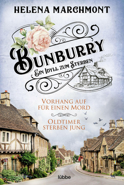 Bunburry - Ein Idyll zum Sterben: Vorhang auf für einen Mord & Oldtimer sterben jung (Alfie McAlister ermittelt, Band 1)