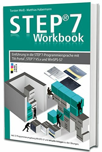 STEP7-Workbook - Einführung in die STEP7-Programmiersprache mit TIA-Portal, Step7 V5.x und WinSPS-S7