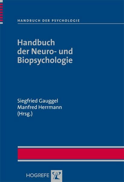 Handbuch der Neuro- und Biopsychologie (Handbuch der Psychologie)