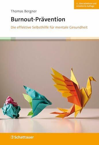 Burnout-Prävention: Die effektive Selbsthilfe für mentale Gesundheit