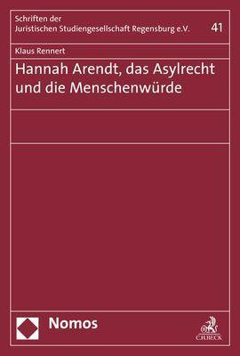 Hannah Arendt, das Asylrecht und die Menschenwürde