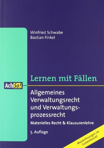 Allgemeines Verwaltungsrecht: Lernen mit Fällen