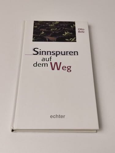 Sinnspuren auf dem Weg