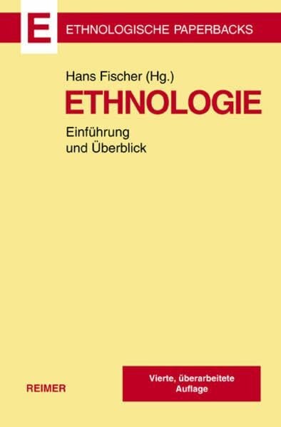 Ethnologie: Einführung und Überblick (Ethnologische Paperbacks)