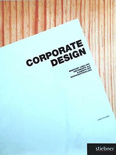 Corporate Design: Briefkopf, Logo und Visitenkarte als Elemente der Markenentwicklung
