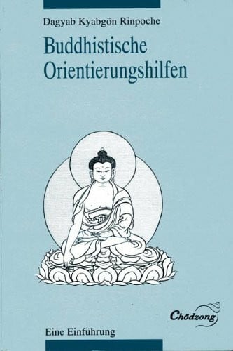 Buddhistische Orientierungshilfen