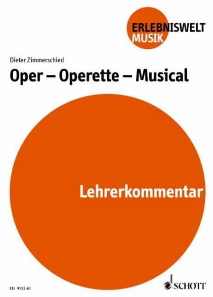 Oper - Operette - Musical: Lehrerband. (Erlebniswelt Musik)