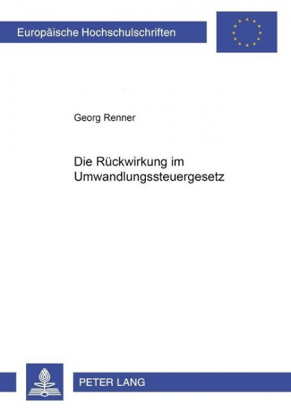 Die Rückwirkung im Umwandlungssteuergesetz