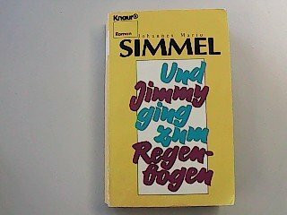 Und Jimmy ging zum Regenbogen.