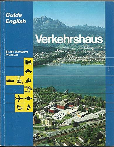 Verkehrshaus. Führer Deutsch.