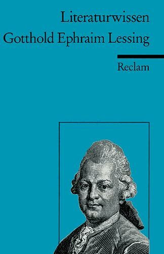 Gotthold Ephraim Lessing: (Literaturwissen) (Reclams Universal-Bibliothek)