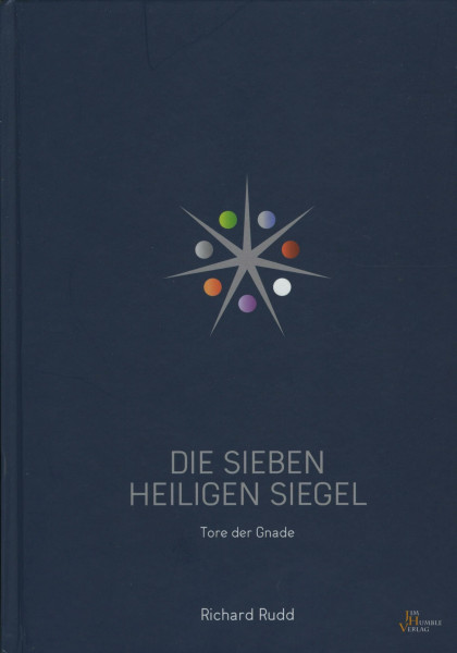 Die sieben Heiligen Siegel: Tore der Gnade