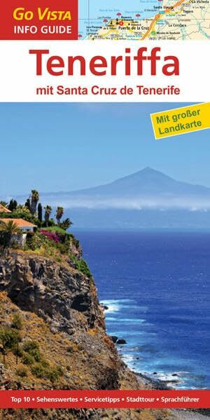 GO VISTA: Reiseführer Teneriffa: Mit Faltkarte. Top 10, Sehenswertes, Servicetipps, Stadttour, Sprachführer