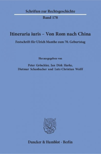 Itineraria iuris - Von Rom nach China.