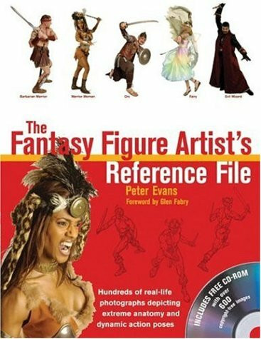 The Fantasy Figure Artist's Reference File: Hundreds of Real-life Photographs Depicting Extreme Anatomy And Dynamic Action Poses