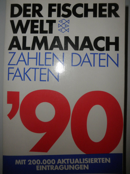 Der Fischer Weltalmanach 1990: Zahlen, Daten, Fakten