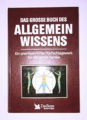Das grosse Buch des Allgemeinwissens - ein unentbehrliches Nachschlagewerk für die ganze Familie.