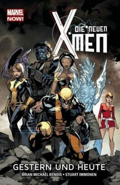 Die neuen X-Men - Marvel Now!: Bd. 1: Gestern und heute